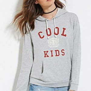 FOREVER 21 COOL KIDS HOODIE